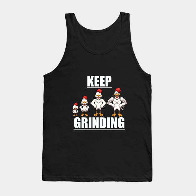 Keep Grinding Tank Top by TheMaskedTooner